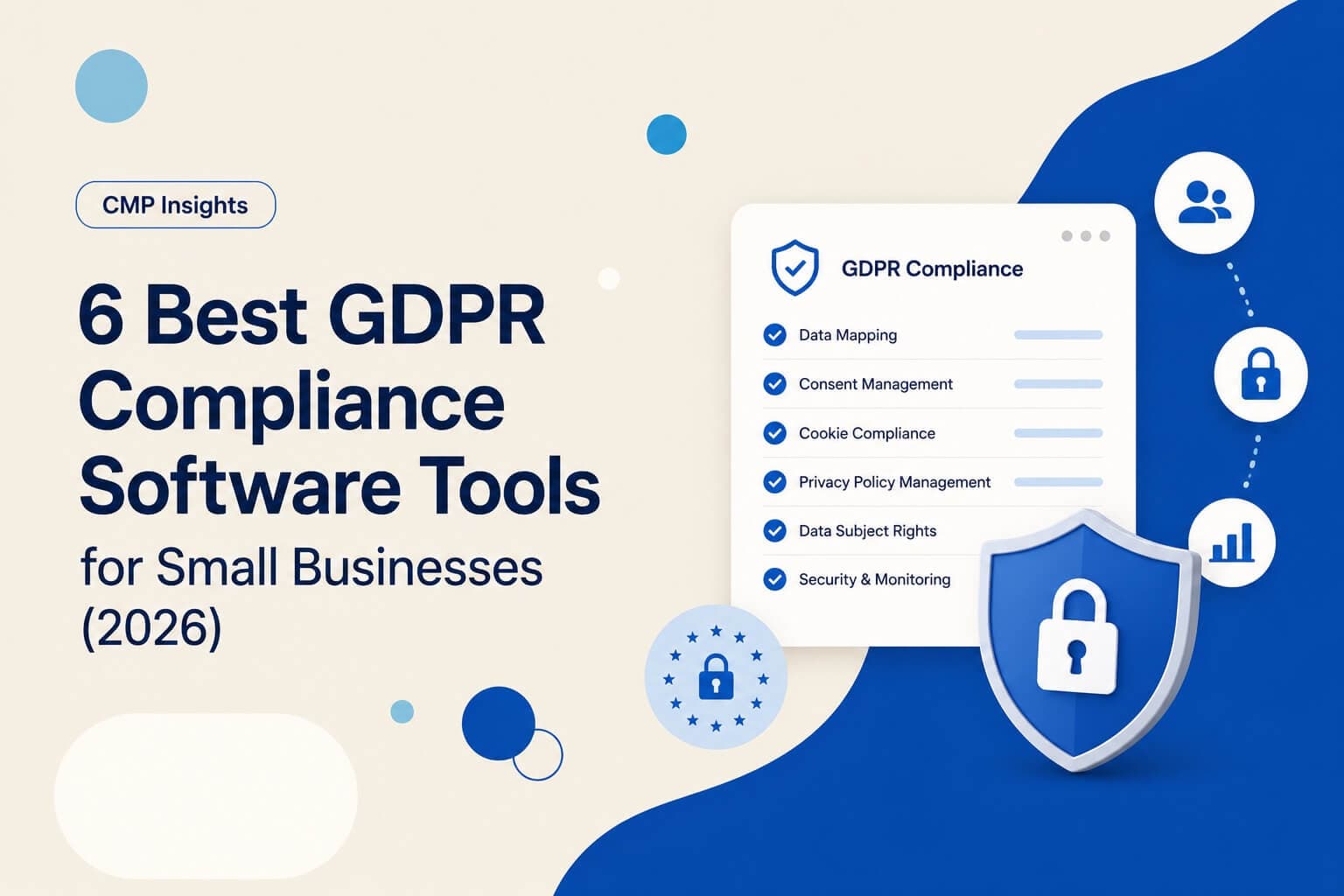 6 Best GDPR Compliance Software Tools for Small Businesses (2026)