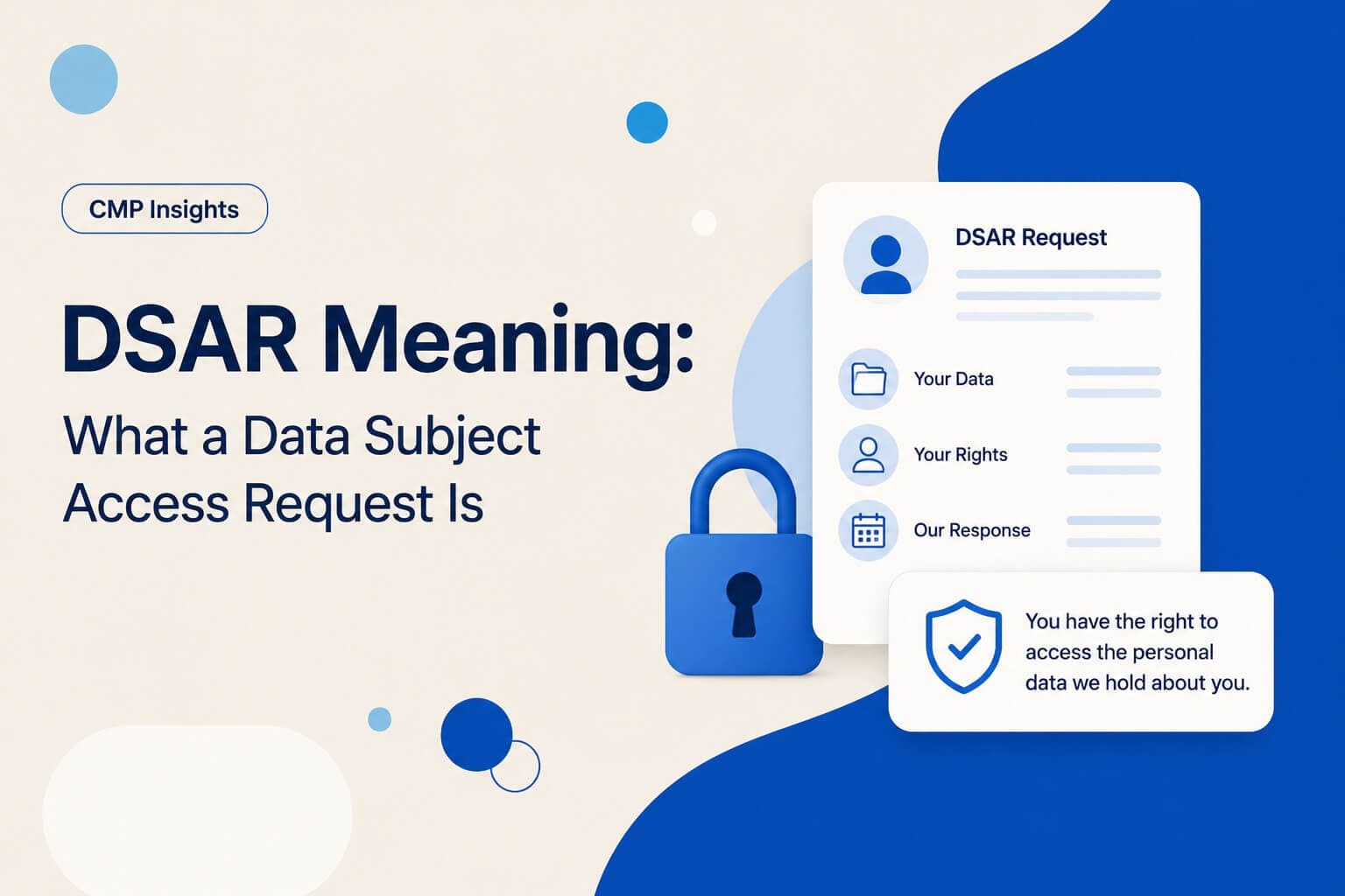 DSAR Meaning: What a Data Subject Access Request Is